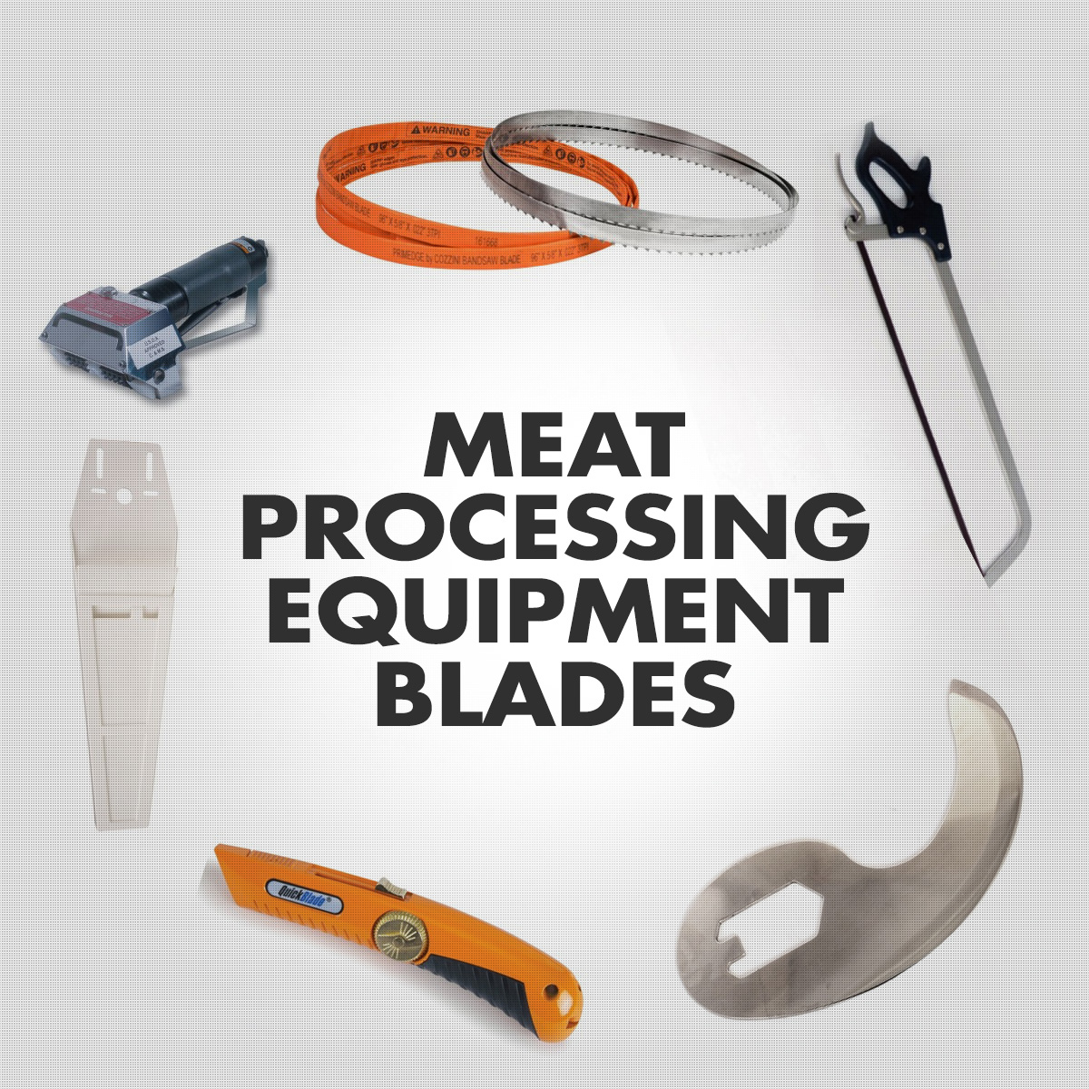 Meat Processing Equipment Blades - Bandsaw, Handsaw, Etc.
